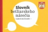 Vyšiel Slovník betliarskeho nárečia od autora Ľudovíta Jána Šomšáka