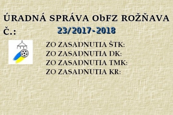 Úradná správa ObFZ Rožňava č. 23/2017-2018