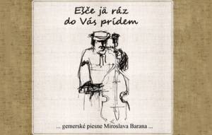 Spomíname na vynikajúceho gemerského folkloristu, speváka a hudobníka Miroslava Barana