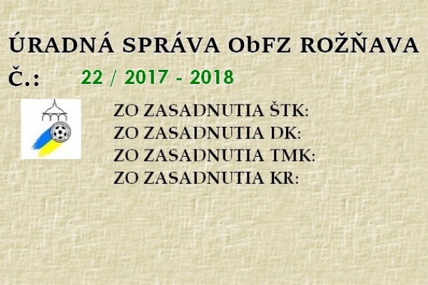 Úradná správa ObFZ Rožňava č. 22/2017-2018