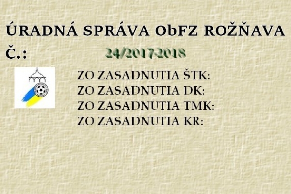 Úradná správa ObFZ Rožňava č. 24/2017-2018