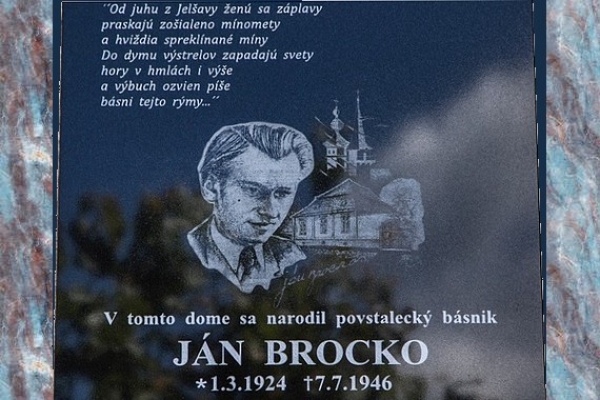Pamätná tabuľa odhalená na rodnom dome povstaleckého básnika Jána Brocku v Revúcej pri príležitosi 70. výročia jeho úmrtia. Návrh pamätnej tabule je dielom revúckeho výtvarníka Vincenta Blanára.