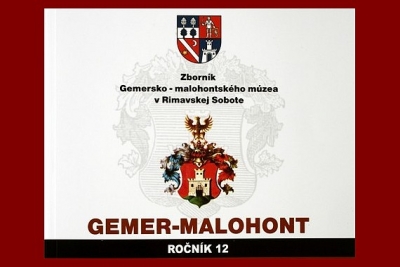 Vydanie Zborníka Gemersko-malohontského múzea v Rimavskej Sobote GEMER-MALOHONT 12, 2016