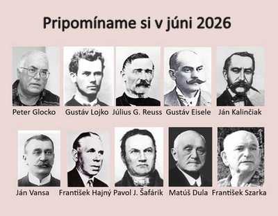 Pripomíname si okrúhle výročia osobností Gemera a Gemera-Malohontu, pripadajúce na jún 2026