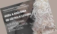 Výstavu Koža a kožušina – od úžitku k luxusu presunuli do Domu tradičnej kultúry v Rožňave