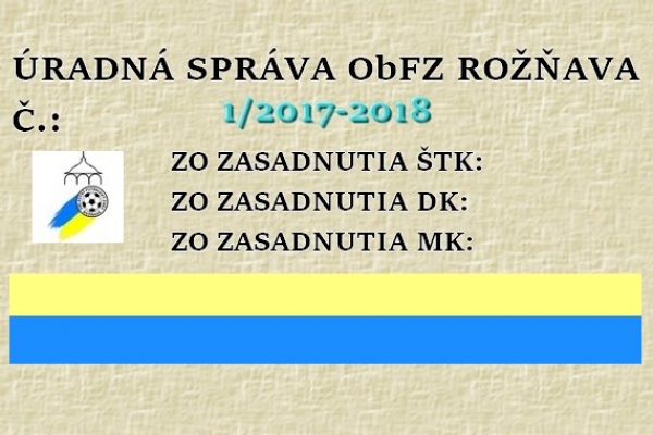 Úradná správa ObFZ Rožňava č. 1/2017-2018