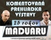 Komentovaná prehliadka výstavy „25 rokov MADUARU“