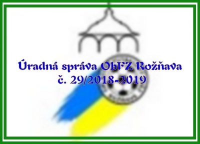Úradná správa ObFZ Rožňava č. 29/2018-2019