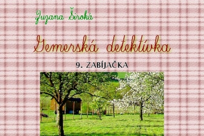 Zuzana Široká: Gemerská detektívka - Zabíjačka (9)