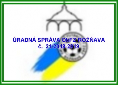 Úradná správa ObFZ Rožňava č. 21/2018-2019