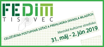 Festival divadla mladých – FEDIM TISOVEC 2019