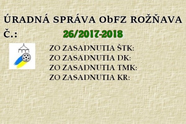Úradná správa ObFZ Rožňava č. 26/2017-2018