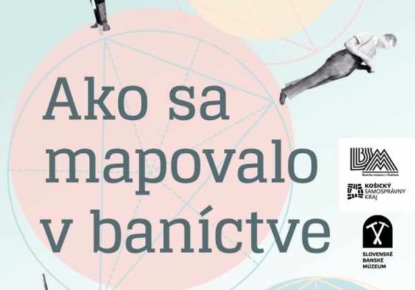 Banícke múzeum v Rožňave pripravilo unikátnu výstavu - Ako sa mapovalo v baníctve