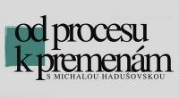 Od procesu k premenám